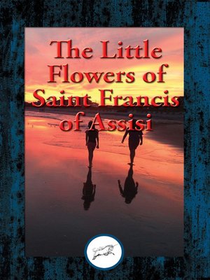 cover image of The Little Flowers of Saint Francis of Assisi